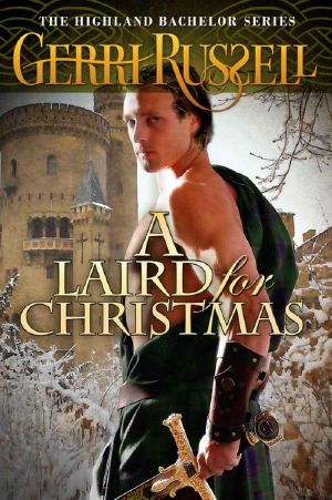 [The Highland Bachelor 01] • A Laird for Christmas